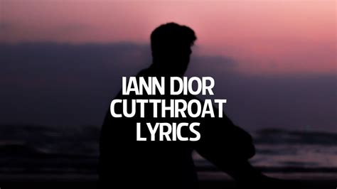 cutthroat lyrics in dior|Iann Dior .